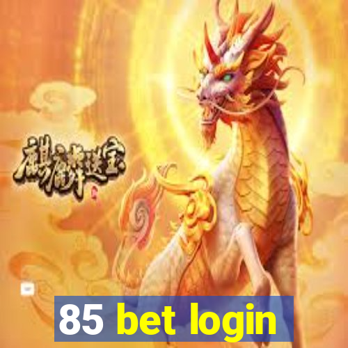 85 bet login